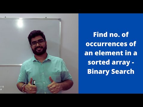 Lecture -6 Find no. of occurrences of an element in a sorted array