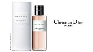 Christian Dior Spice Blend New Fragrance