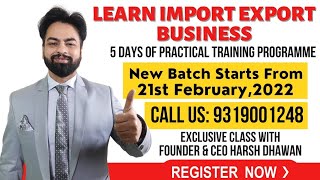 How to start Import Export Business?. Learn Practically. New Batch  starts from 21 FEB 2021
