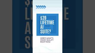 $39 Lifetime AI Suite? Here’s What’s Inside Dealify Right Now