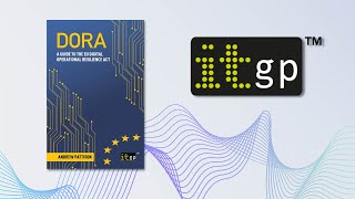 DORA – A guide to the EU Digital Operational Resilience Act