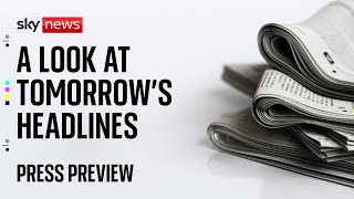 Sky News Press Preview | Friday 18 July 2025