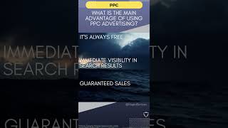 PPC - What is the main advantage of using PPC advertising? #payperclick #ppc #ads  #smallbusiness
