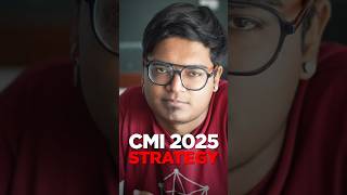 CMI 2025 Strategy: MUST Watch Before the Exam!