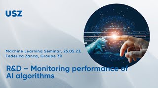 R&D – Monitoring performance of AI algorithms