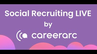 Social Recruiting LIVE Recording -  June 22, 2023