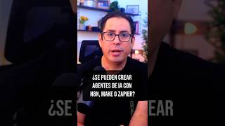 ¿Se pueden crear agentes de IA con n8n, Make o Zapier?