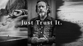 Trust The Universe - Alan Watts On Taoism