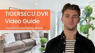 Must-Watch Guide Before Installation of TIGERSECU DVR