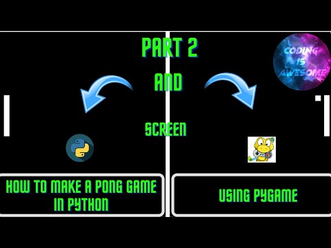 How To Make Pong (Python) Part 2