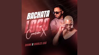Bachata Loca (Canción X)