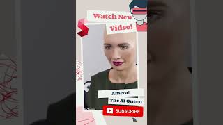 Ameca - AI Queen