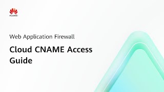 Web Application Firewall(WAF): Cloud CNAME Access Guide | Step-by-Step Guides