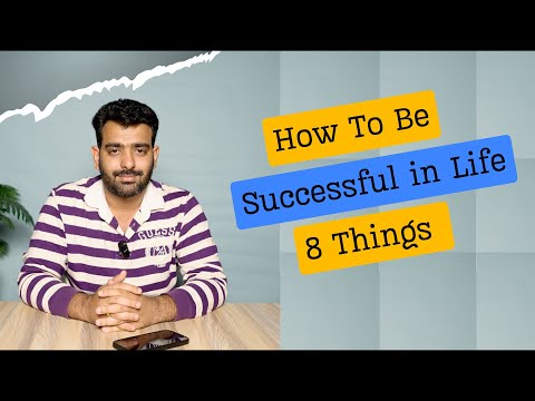 How To Be Successful in Life | 8 Things