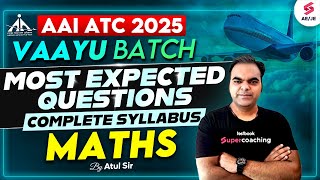 AAI ATC 2025 Preparation | AAI ATC Maths Classes| Maths Most Expected Qs for AAI ATC 2025 | Atul Sir