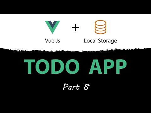 Vue.js and Local Storage Todo App -- How To Clear Completed Todo Items [Part 8]