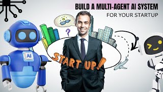 How to Build a Multi-Agent AI System for Your Startup