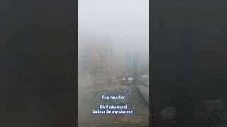 FOG WEATHER & working
