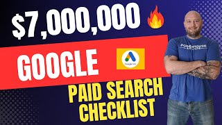 I Spent $7,000,000 on Google Paid Search – Here's the Ultimate Google Ads Optimization Checklist