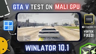 Winlator 10.1 on Mali GPU Android Phone - Best Settings & GTA 5 Test!