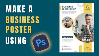Make a Business Poster Easily, Adobe Photoshop Tutorial Graphic Design
