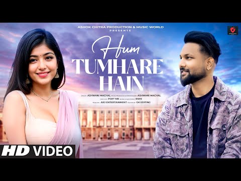 Hum Tumhare Hain - Cover | Old Song New Version Hindi | Romantic Hindi Song | Ashwani Machal