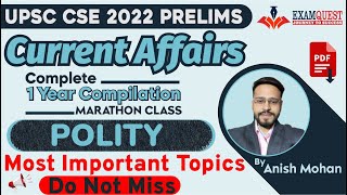 UPSC 2022 Prelims | Complete One Year Indian Polity CURRENT AFFAIRS Update By Anish Mohan #examquest