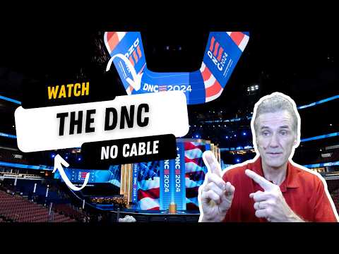 Watch The Democratic National Convention WITHOUT Cable TV 2024