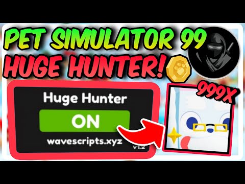 PET SIMULATOR 99 HUGE HUNTER ( WORKING )  MOBILE | PC