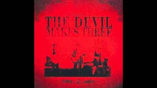 The Devil Makes Three - "Dynamite" (Official Audio)