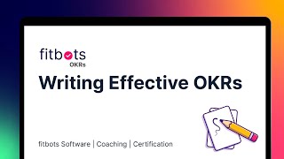 How to Effectively Write OKRs? | A Beginner's Guide to Objectives & Key Results (OKRs)