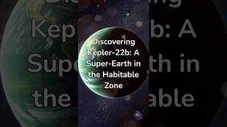 Discovering Kepler 22b #Kepler22b #Exoplanet #SpaceExploration #Astronomy #SuperEarth