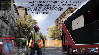 Watch Dogs Legion DLSS 4 / DLAA 4 + FSR Frame Generation Optiscaler Mod Setup | ALL RTX GPUs Windows