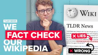 We Fact Check the TLDR News Wikipedia Page