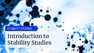 Introduction to Stability Studies
