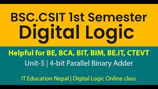 Digital Logic Unit5  4-Bit Parallel Binary Adder in Nepali | Digital Logic for CSIT BCA BIT BIM BE