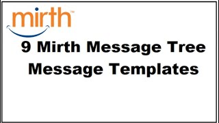 9 Mirth Connect Message Tree , Message Templates