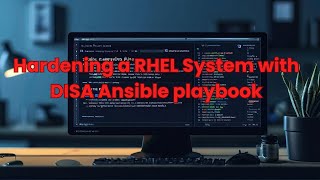 How to Harden a RHEL System Using the DISA Ansible Playbook | Step-by-Step Guide