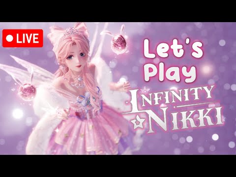 🔴LETS PLAY Infinity Nikki !