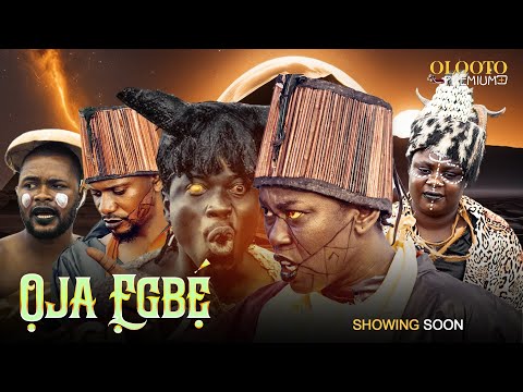 OJA EGBE - Yoruba Movie 2025 Showing Soon On Olooto Premium +