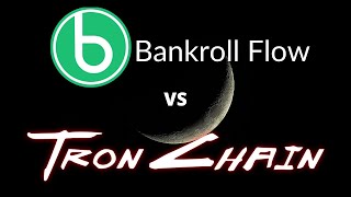 Bankroll FLOW VS TronChain, Which is Better??