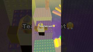 WE ALL KNOW THAT ONE TEACHERS PET😭💔🙏 #shorts #roblox #robloxrant #rblx #relatable