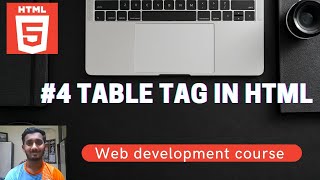 #4 Table tag in HTML | Web Development course