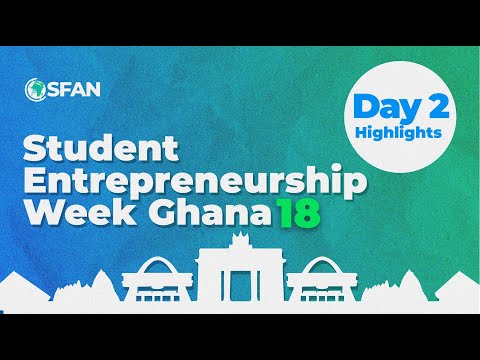 Student Entrepreneurship Week GH Day 2 HIGHLIGHTS
