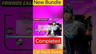 Got ❣️ Call Back Event Bundle🤩 | event complete friend #short #freefire #callback #bundle #howto