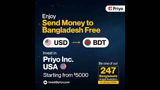 FREE Send Money to Bangladesh | Invest in Priyo Inc., USA and Enjoy Exciting Benefits