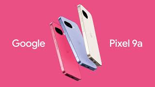 Google Pixel 9a 全新上市 | 經久耐用，物超所值💯