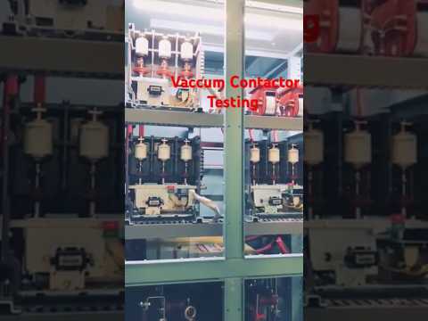 Testing Vacuum #Contactors - Everything You Need to Know