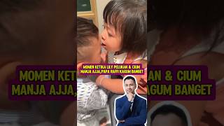 MOMEN LILY PELUKAN & CIUM MANJA RAYYANZA,BIKIN RAFFI KAGUM #babylily #raffiahmad #rans