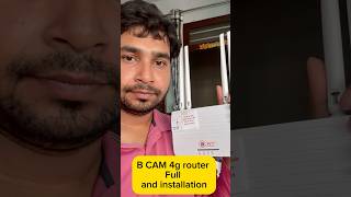 B cam 4g wifi router inboxing installation full information #bcam #bcam4grouter #4grouters #5grouter